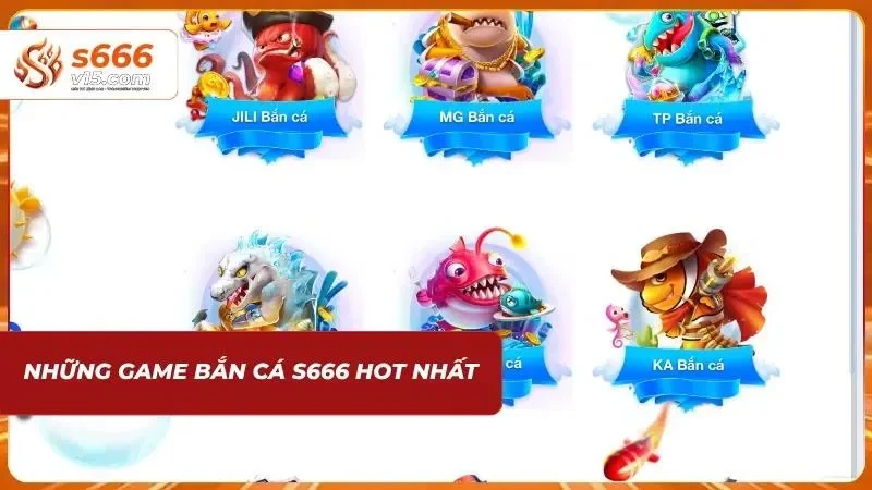 Tổng hợp các trò chơi bắn cá s666 được yêu thích nhất