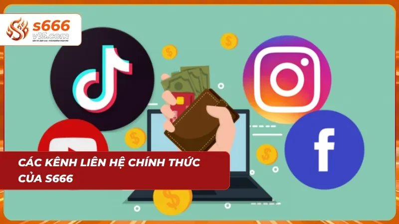 Liên Hệ S666 - Hỗ Trợ Khách Hàng Nhanh Chóng 24/7 1 Tổng quan nhanh các kênh chính thức tại đây
