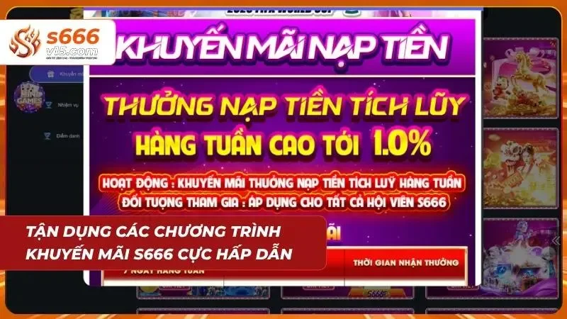 Tận dụng chương trình khuyến mãi mỗi tuần của nhà cái