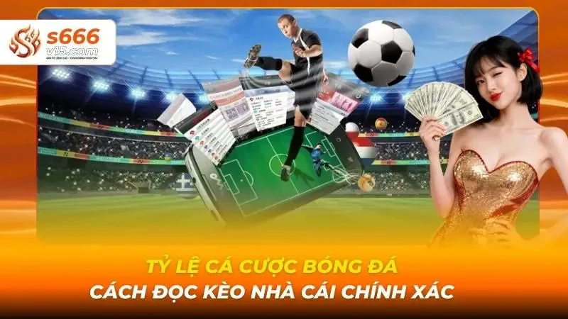 Tỷ lệ cá cược bóng đá
